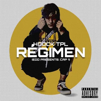 Régimen (Edd Presents: Cap. 1) by Hoock TPL