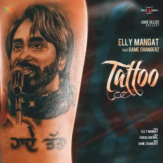 Tattoo (feat. Game Changerz) by Elly Mangat