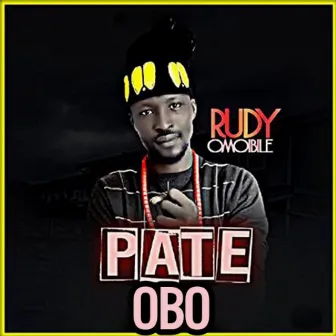 Pate Obo by Rudy Omoibile