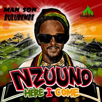 Nzuuno (Here I Come) by Man Son Bulubembe