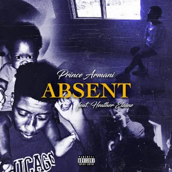 Absent by Prince Armani