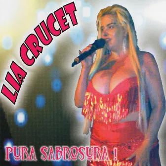 Pura Sabrosura by Lia Crucet