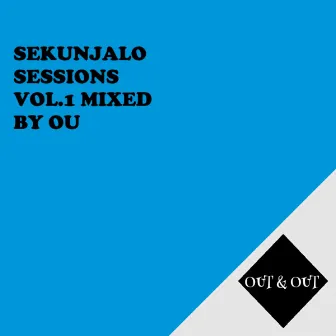 SEKUNJALO SESSIONS, Vol. 1: MIXED BY OU by OU