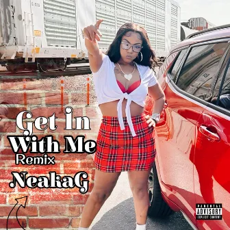 Get N Wit Me by NeakaG