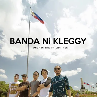 Only In the Philippines by Banda Ni Kleggy