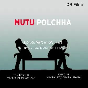 Mutu Polchha by Nirmal KC