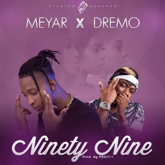 Ninety Nine by Meyar