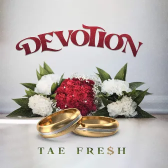 Devotion by Tae Fre$H