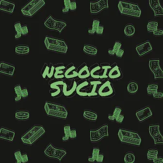 Negocio Sucio by Eddy Bilis