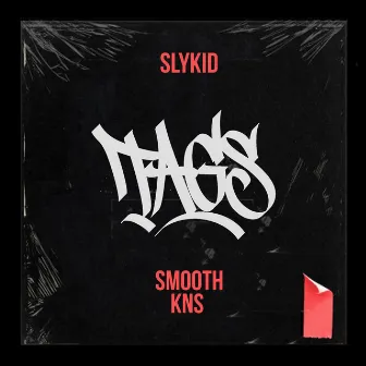 TAGS by Smooth KNS