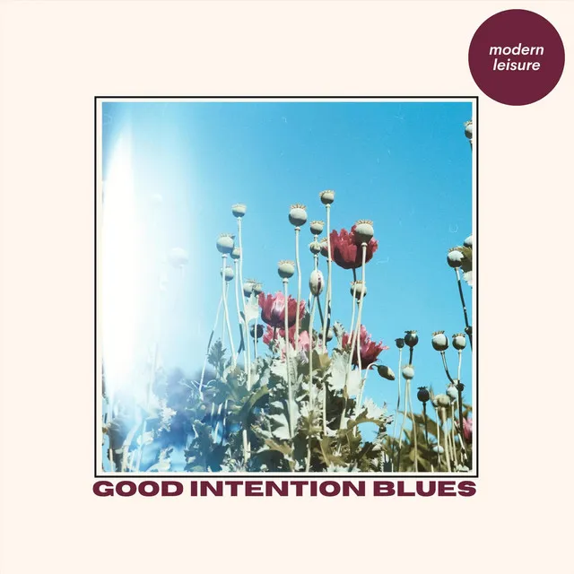 Good Intention Blues