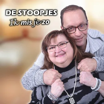 Ik Mis Je Zo by De Stoopjes