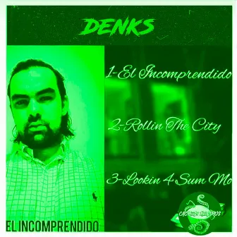 El Incomprendido by Denks