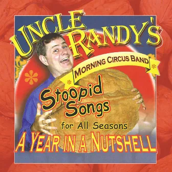 Stoopid Songs for All Seasons: A Year in a Nutshell by Unknown Artist