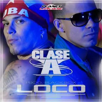 Loco by Clase-A