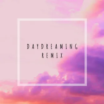 Daydreaming (Remix) by Ali Critelli