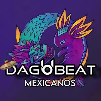 MEXICANOS by Dagobeat