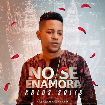 No se Enamora by Krlos Solis