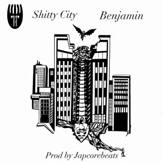 Shitty City by Benjamin