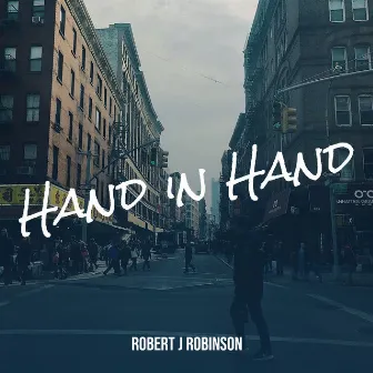 Hand in Hand by Robert J Robinson