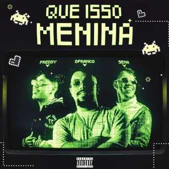 Que Isso Menina by Sena