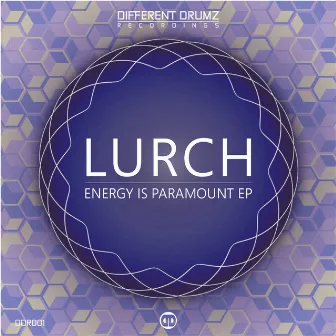 Energy Is Paramount EP by Lurch