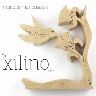 Xilino by Manolis Manousakis