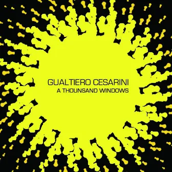 A Thousand Windows by Gualtiero Cesarini