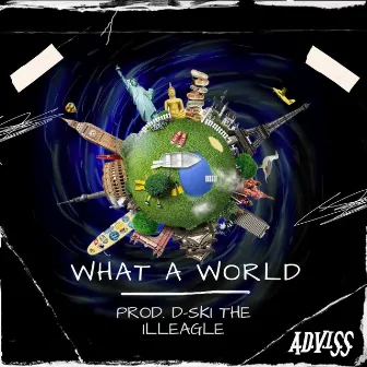 What A World by A.D.V.I.S.S.