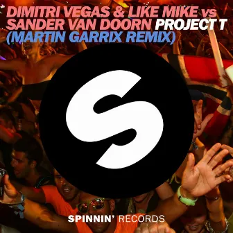 Project T (Martin Garrix Remix) by Sander van Doorn