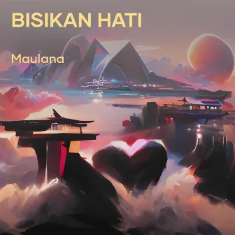 Bisikan Hati by Maulana