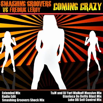 Coming Crazy by Smashing Groovers