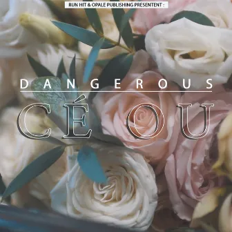 Cé ou (Edit) by Dangerous