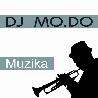 Muzika by DJ Mo.Do