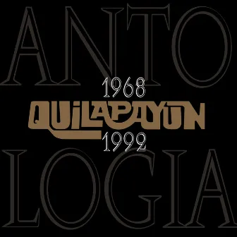 Antología 1968-1992 by Quilapayún