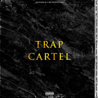 Trap Cartel by LERKA