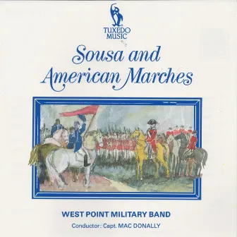 Sousa and American Marches by US Military Academy Band