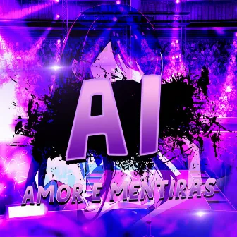 Ai: Amor e Mentiras by Babits