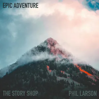 Epic Adventure by The Story Shop