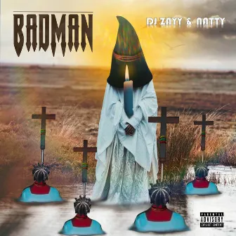 Badman by Natty