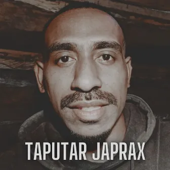 TAPUTAR JAPRAX by Pace Santana