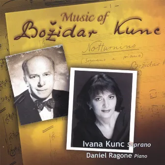 Music Of Bozidar Kunc by Bozidar Kunc