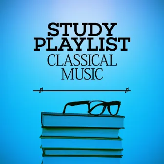 Study Playlist: Classical Music by Fur Elise