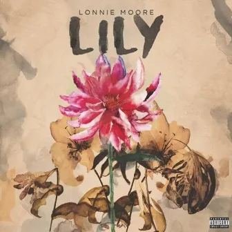 L.I.L.Y. by Lonnie Moore