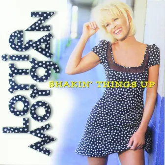 Shakin' Things Up by Lorrie Morgan