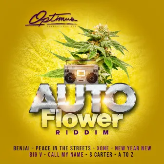 Auto Flower Riddim by Optimus Productionstt