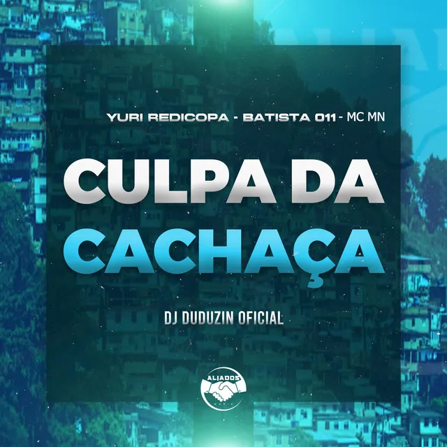 Culpa da Cachaça