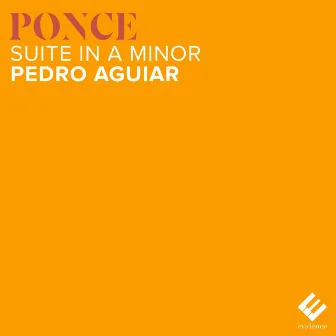 Ponce: Suite in A Minor by Pedro Aguiar