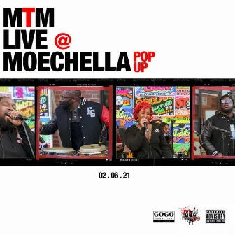 MTM LIVE @ MOECHELLA POP UP by MTM FlavorGang