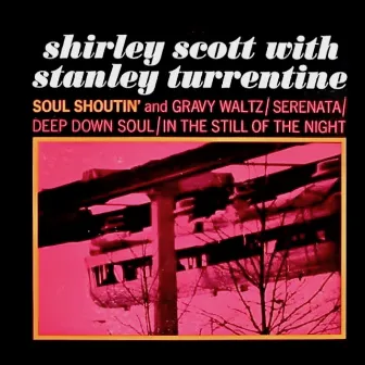 Soul Shoutin' by Shirley Scott